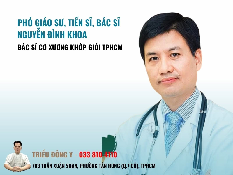 16 Bác Sĩ Cơ Xương Khớp Giỏi TPHCM Bệnh Nhân Gợi Ý 30 Phó Giáo sư, Tiến sĩ, Bác sĩ Nguyễn Đình Khoa