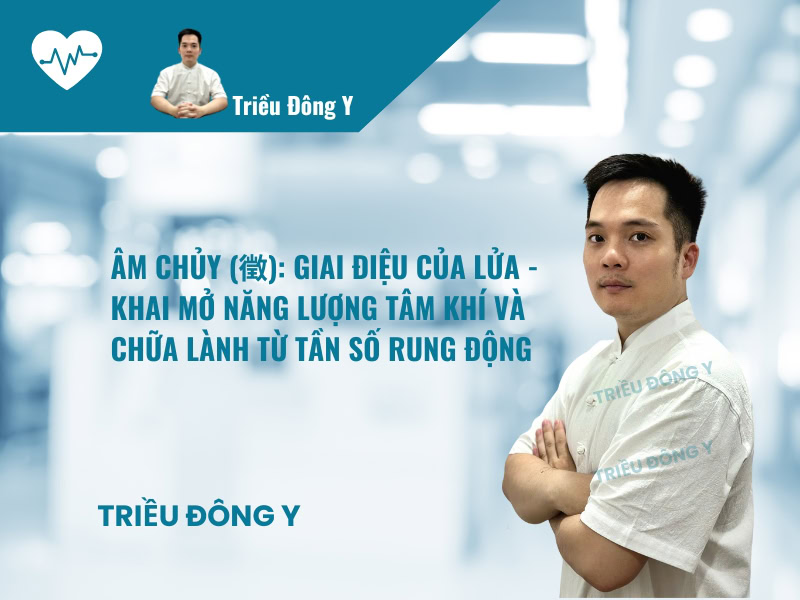 Giai Điệu Dưỡng Tâm - Âm Chủy (徵) - Ngũ Âm Liệu Pháp 2 Âm Chủy (徵): Giai Điệu Của Lửa - Khai Mở Năng Lượng Tâm Khí Và Chữa Lành Từ Tần Số Rung Động