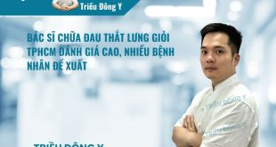 Tổng hợp 10 bác sĩ chữa đau thắt lưng giỏi TPHCM. Chuyên trị hội chứng thắt lưng hông, trượt đốt sống và chèn ép rễ thần kinh hiệu quả, an toàn nhất