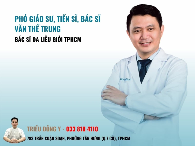 Phó Giáo sư, Tiến sĩ, Bác sĩ da liễu Văn Thế Trung