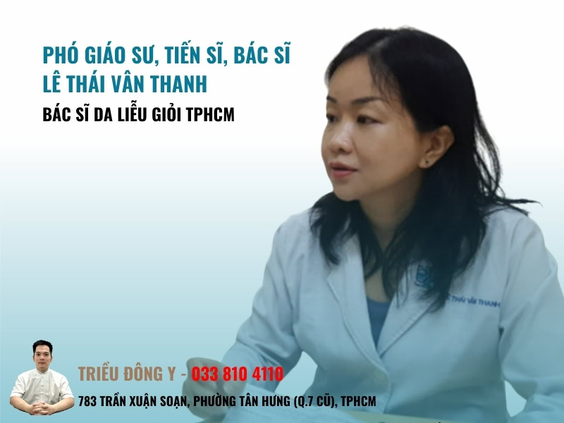 Phó Giáo sư, Tiến sĩ, Bác sĩ da liễu Lê Thái Vân Thanh