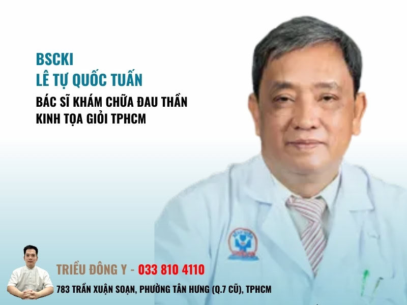 BSCKI Lê Tự Quốc Tuấn làm việc và điều trị thần kinh tọa ở bệnh viện hàng đầu TPHCM
